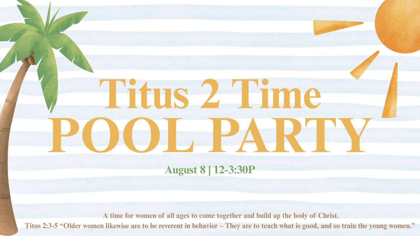 Featured image for Titus 2 Pool Party (Women’s Event)