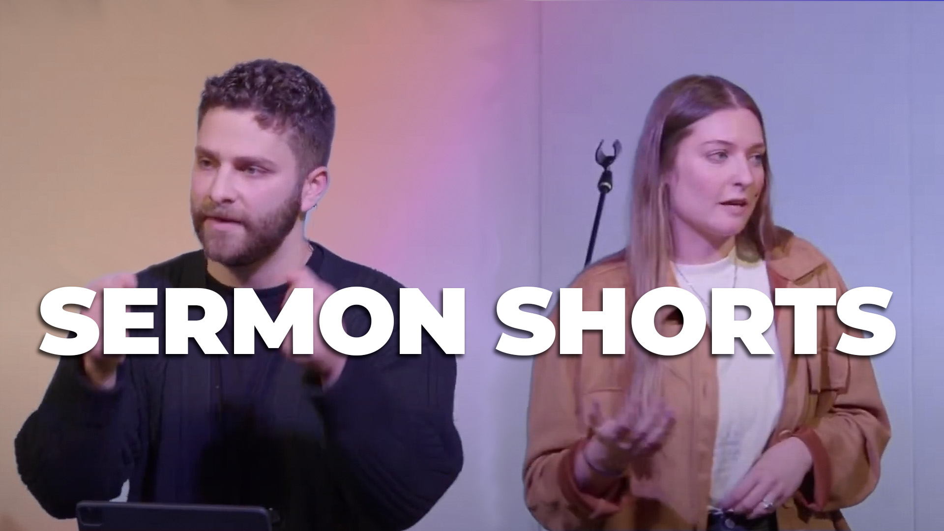 Sermon Shorts // Abby Schutte & Danny Batarseh