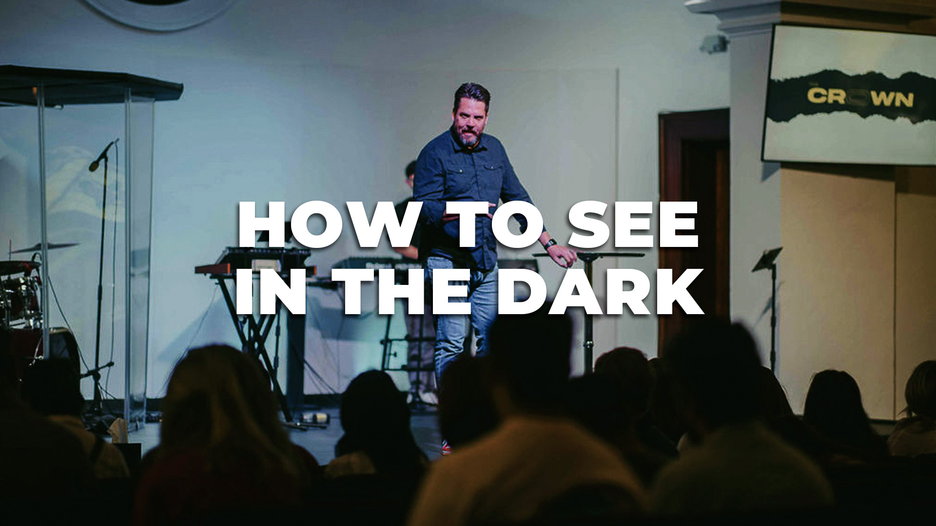 How to See in the Dark