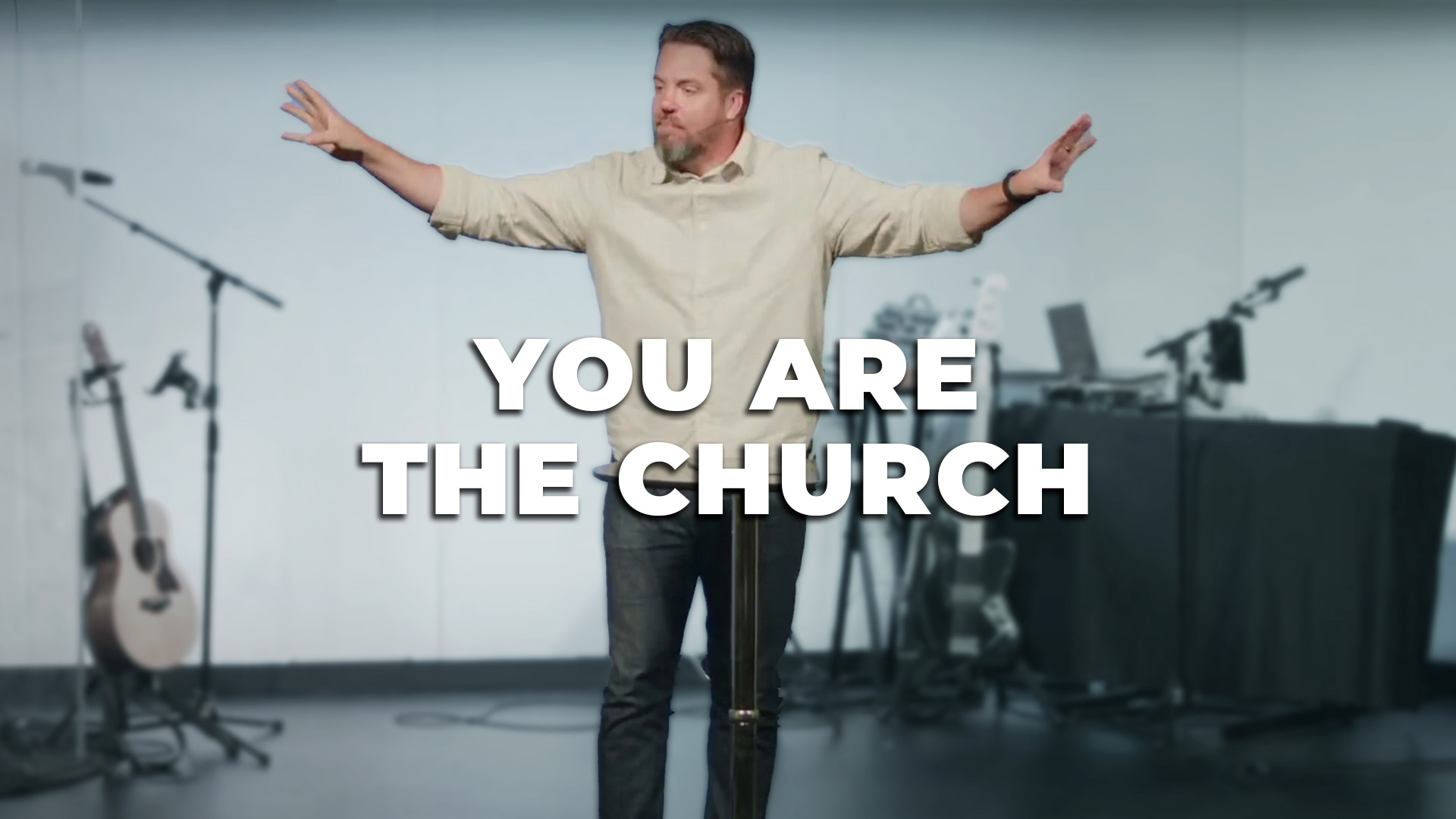 You are the Church